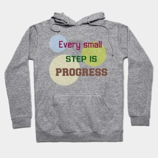 "Small Steps, Big Progress" Hoodie